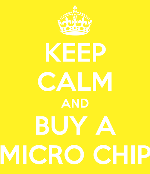 keep calm and buy a micro chip